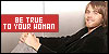 Be True To Your Woman